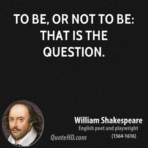 Hamlet Quotes Shakespeare To Be Or Not To Be Quotesgram