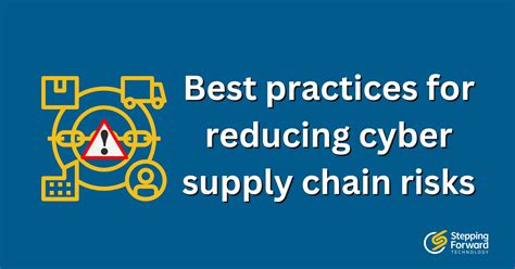 Best Practices For Reducing Cyber Supply Chain Risks Stepping Forward