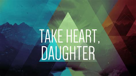 Take Heart Daughter Redeemer Lutheran Church