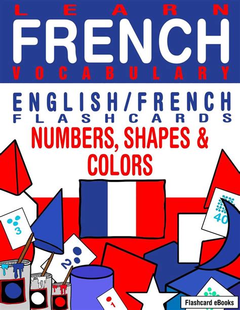 Learn French Vocabulary Englishfrench Flashcards Numbers Shapes