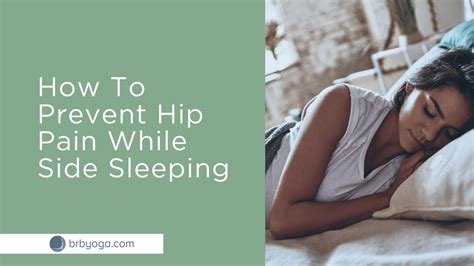Side Sleeper How To Prevent Hip Pain While Sleeping Brb Yoga