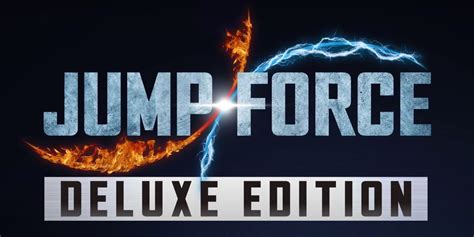 Jump Force Deluxe Edition Celebrates Nintendo Switch Release With New
