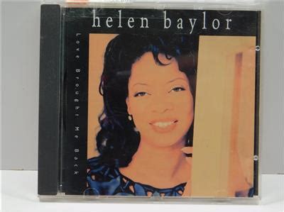 Helen Baylor Love Brought Me Back Cd Gospel Amazing Grace Lord Is My