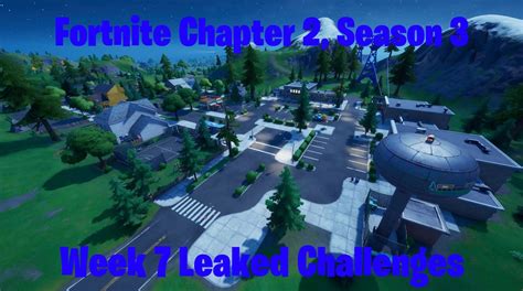 Fortnite Chapter 2 Season 3 Week 7 Challenges Leaked