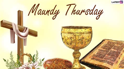 Festivals And Events News Send Maundy Thursday Messages Hd Images