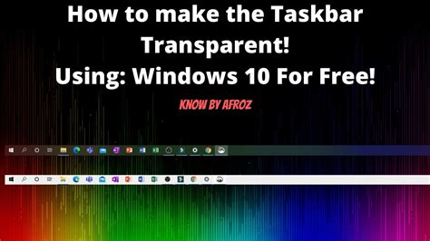How To Make The Taskbar Transparent Using Windows 10 For Free Know