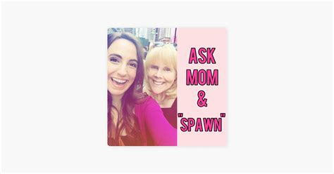‎ask Mom And Spawn En Apple Podcasts