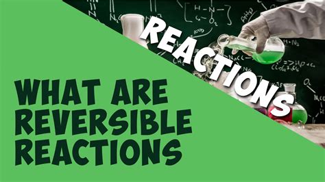 What Are Reversible Reactions Reactions Chemistry Addyeschool