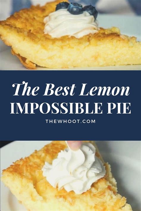 Lemon Impossible Pie Recipe Easy The Whoot Easy Pie Recipes Impossible Pie Bisquick
