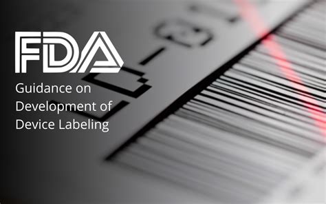Fda Guidance On Development Of Medical Device Labeling Regdesk