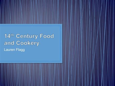 14th Century Food And Cookery