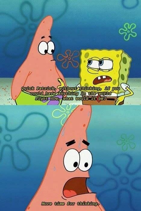 The Best Of Patrick Star Reasons To Be Mad Memes