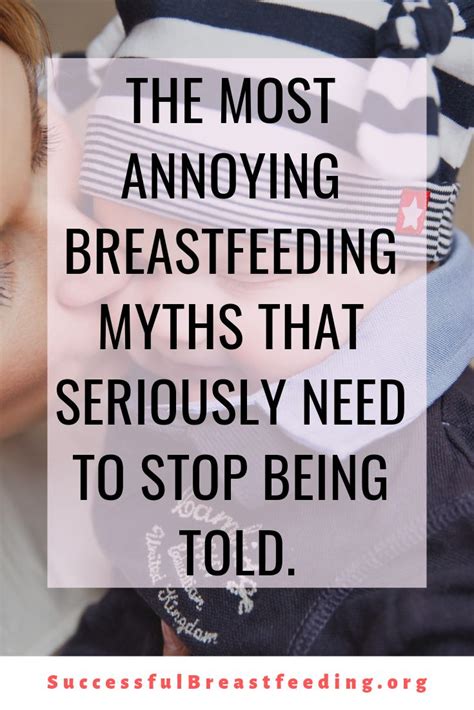 There Are Some Crazy Ideas About Breastfeeding Out There Have You Been