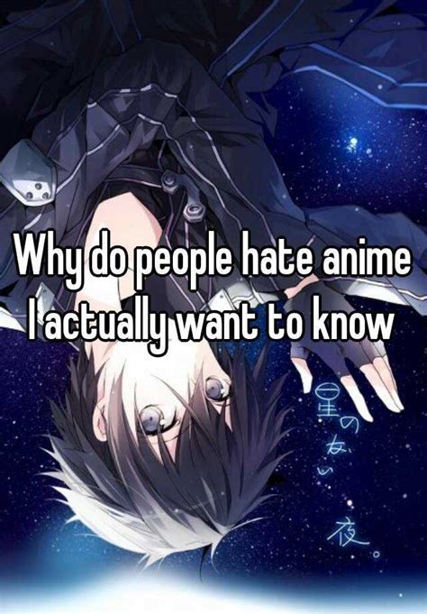 Why Do People Hate Anime I Actually Want To Know