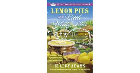 Lemon Pies And Little White Lies By Ellery Adams
