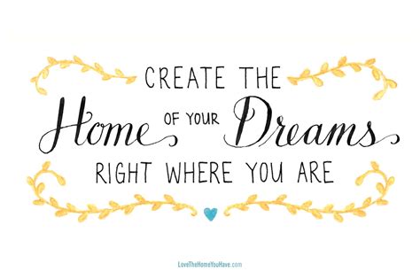 Looking for go for your dreams quotes to help you seize your moment? Love the House You're In - The Inspired Room