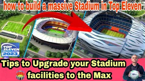 4 Steps To Upgrade Your Stadium Facilities To The Max In Top Eleven
