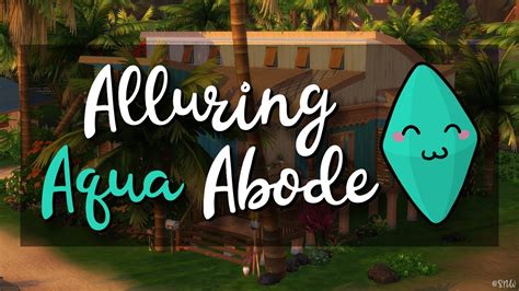 🌺 Alluring Aqua Abode The Sims 4 Island Living 🌴 Youtube