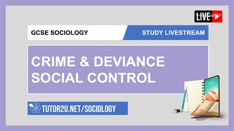 GCSE Sociology Study Livestream Social Control Crime Deviance YouTube