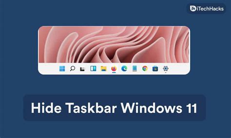 2 Ways To Hide The Taskbar On Windows 11