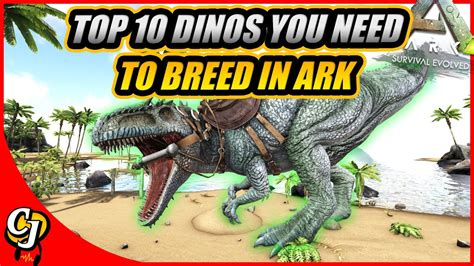 Top 10 Best Dinos You Need To Breed In Ark Survival Evolved Ark Survival Evolved Youtube