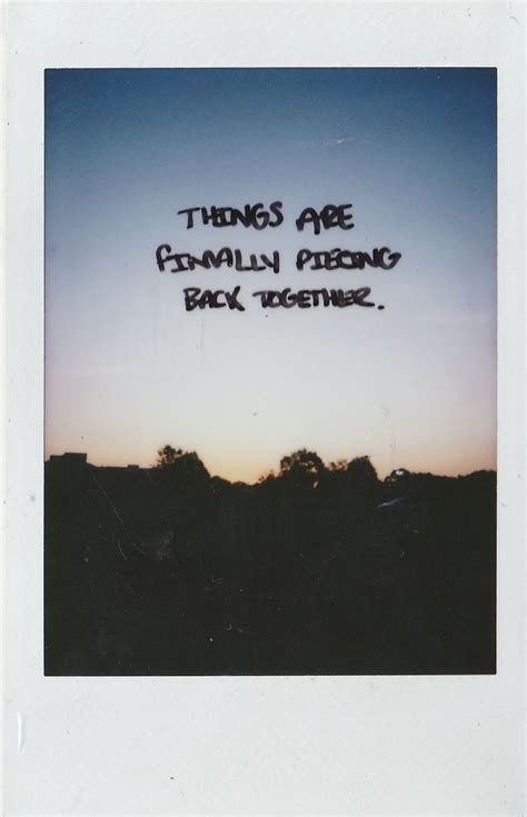 Things Are Finally Piecing Back Together 10192016 273 Polaroid