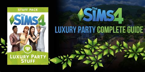All Features Of Luxury Party Stuff Pack In The Sims 4