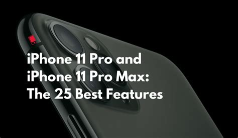 The 25 Best Iphone 11 Pro And Iphone 11 Pro Max Features