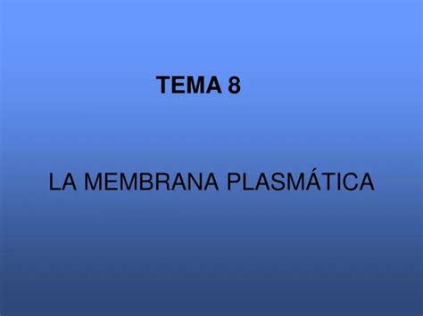 Ppt La Membrana PlasmÁtica Powerpoint Presentation Free Download
