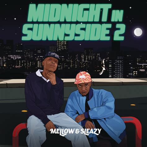 Midnight In Sunnyside 2 Album By Mellow And Sleazy Spotify