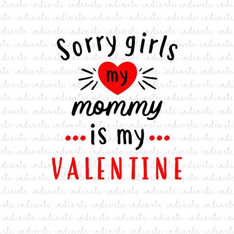 Sorry Girls Mommy Is My Valentine Svg SVG File