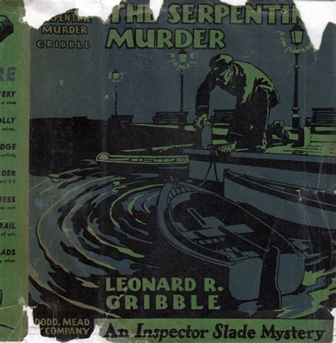 The Serpentine Murder Leonard R Gribble Leo Grex