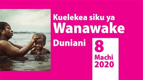 Siku Ya Wanawake Duniani 2020 Youtube