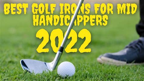 Best Golf Irons For Mid Handicappers 2022 Artofit
