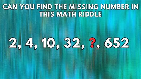 Can You Find The Missing Number In This Math Riddle 2 4 10 32