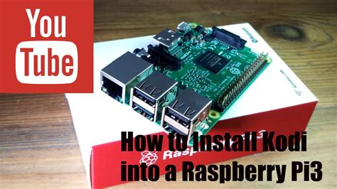 How To Install Kodi On The Raspberry Pi Youtube