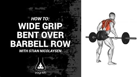 How To Do A Wide Grip Bent Over Barbell Row Youtube
