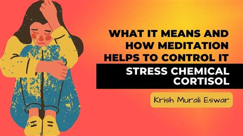 Stress Chemical Cortisol What It Means And How Meditation Helps To