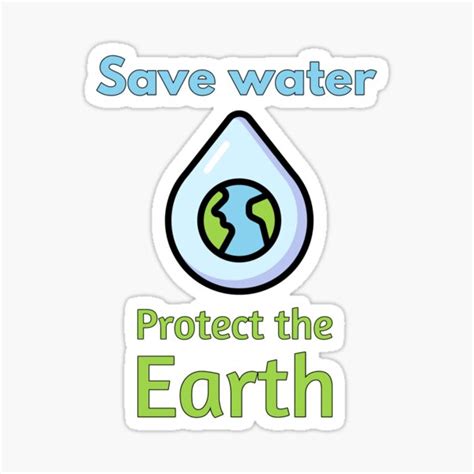 Save Water Protect The Earth With A Water Drop Containing Our Planet