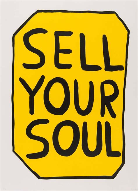 David Shrigley Sell Your Soul Print Screen Print Text Art