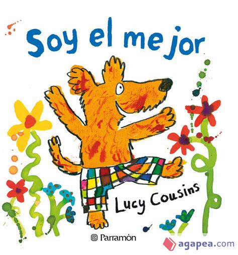 Soy El Mejor Lucy Cousins 9788434236813