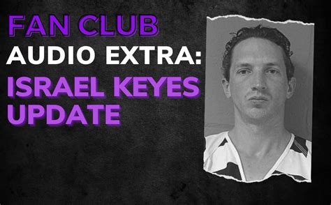 Audio Extra Israel Keyes Update Crime Junkie Podcast