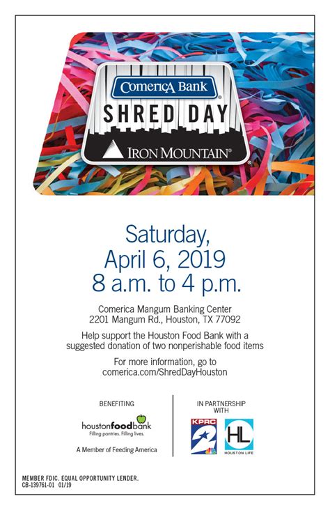 The food bank needs volunteers to help with increased distribution demand and to help with hurricane preparedness. Shred Day, April 6 - Spring Branch Management District