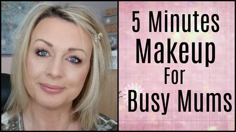 5 Minutes Makeup For Busy Mums Youtube