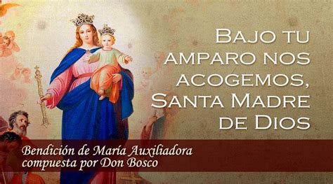 Bendición De María Auxiliadora Compuesta Por Don Bosco Oracion A