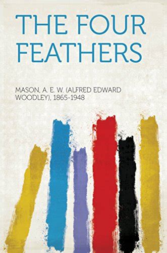 The Four Feathers Ebook Mason A E W Alfred Edward Woodley 1865 1948 Uk