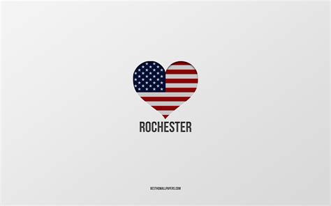 Download Wallpapers I Love Rochester American Cities Gray Background
