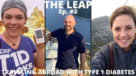 The Leap Ep 3 Traveling Abroad With Type 1 Diabetes T1d Youtube