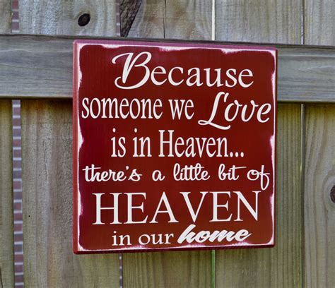 Heaven Sign Memorial Sign Because Someone We Love Is In