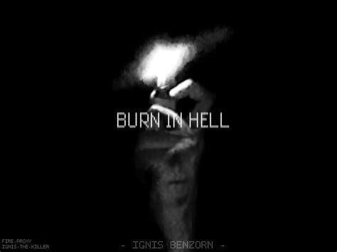 Burn In Hell By Ignis The Killer On Deviantart